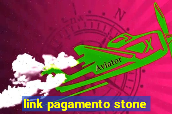 link pagamento stone